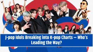 J-pop Idols Breaking into K-pop Charts