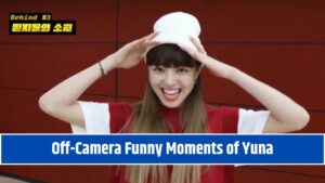 Off-Camera Funny Moments of Yuna